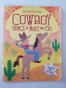 Usborne Activities Book - Cowboy Things To Make And Do 2008 PB Emily Bone - Foto 1 di 3