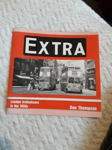 Extra: London Trolleybuses in the 1950's, Thompson, Don, VG Condition. PAPERBACK - Picture 1 of 6
