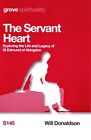 The Servant Heart: Exploring The Lif..., Will Donaldson