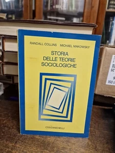 Storia delle teorie sociologiche R. Collins M. Majowsky Zanichelli 1987 L3 - Imagen 1 de 3