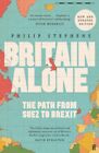 Britain Alone 9780571341788 Philip Stephens - Free Tracked Delivery