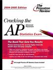 Cracking The Ap Statistics Exam, 2004-2005 Edition By Princeton Review Excellent