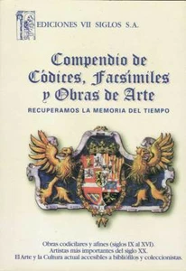 Compendio de Códices, Facsímiles y Obras de Arte. Recuperamos la memoria del tie - Picture 1 of 1