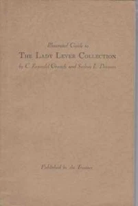 C. REGINALD GRUNDY AND SYDNEY L. DAVISON Illustrated guide to The Lady Lever Col - Picture 1 of 1