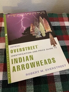 Official Overstreet Identification & Price Guide Indian Arrowheads 9th NINTH ED - Picture 1 of 11