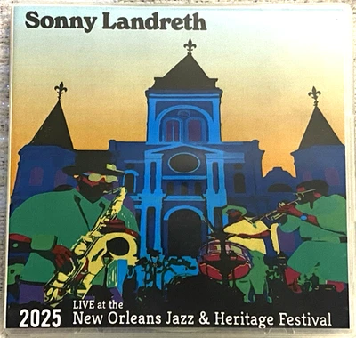 SONNY LANDRETH 2025 New Orleans Jazz & Heritage Festival CD *NEW* - Image 1 of 3