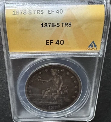 1878-S Silver Trade Dollar ANACS EF40   Free US Shipping - Image 1 of 4