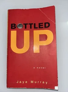 Bottled Up by Jaye Murray (2004, UK-B Format Paperback, Reprint) - Picture 1 of 2