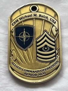 NATO CSM Michael M. Balch USA  Allied Command Operations Senior NCO Dog Tag Coin - Picture 1 of 8