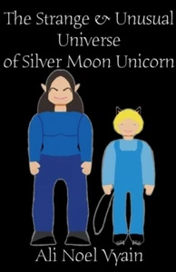 Vyain - Strange Unusual Universe of Silver Moon Unicorn - New paperb - L555z - Picture 1 of 1