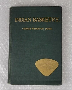 Vintage Indian Basketry Book by George Wharton James w/ 360 illustrations  - Bild 1 von 12