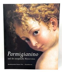 Sylvia Ferino-Pagden / Parmigianino und der europäische Manierismus 2003 - Imagen 1 de 2