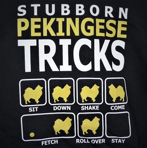STUBBORN PEKINGESE DOG TRICKS - Gr. XL - T-Shirt - ärgerlicher Hundehumor Neu ohne Etikett - Bild 1 von 8