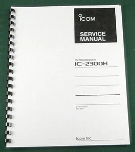 Icom IC-2300H Service Manual: w/11"X17" Schematics, Full Color & Plastic Covers - Picture 1 of 1