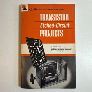 Transistor Etched-Circuit Projects James Kyle 1965 Erstausgabe Sams - Bild 1 von 10