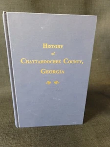 History Of Chattahoochee Hoochie County Georgia Nk Roger's 1933 1997 Reprint HC - Picture 1 of 7