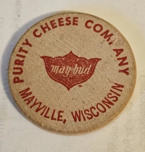 Purity Cheese Mayville, WI125th Anniversary Wooden Nickel #1895 - Picture 1 of 2