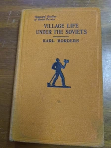 Village Life Under The Soviets Karl Borders Vanguard Studies 1927 - Picture 1 of 13