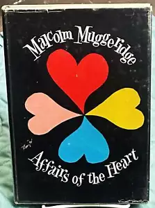 Malcolm Muggeridge / AFFAIRS OF THE HEART 1st Edition 1961 - Picture 1 of 1