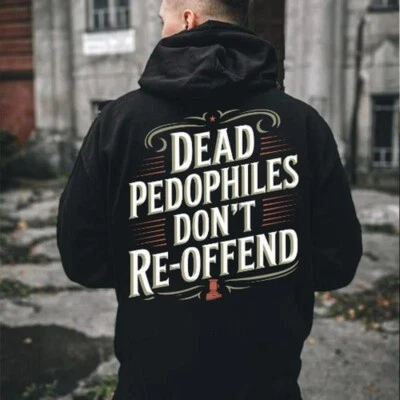 Dead Pedo Don't Reoffend Trending Hoodie - Image 1 of 4