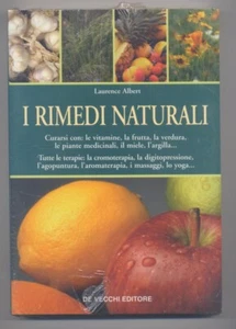 I rimedi naturali. Laurence Albert. De Vecchi  edit. 2000. Nuovo - 1° EDIZIONE - Imagen 1 de 1