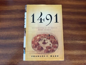 1491 : New Revelations of the Americas Before Columbus by Charles C. Mann (2005, - Picture 1 of 3