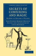 Jean Eugène Robert-Houdin Secrets of Conjuring and Magic (Paperback)