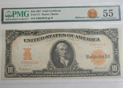 1907 $10 Gold Certificate- Fr#1171- PMG 55 Note - Image 1 of 2