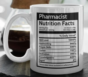 Pharmacist Nutrition Facts Coffee Mug Gift For Pharmacy Technician Coworker Cup - Picture 1 of 7