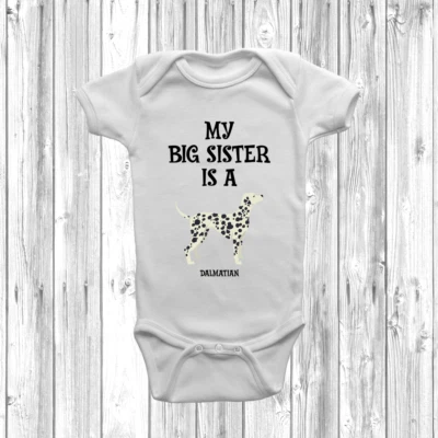 DIZZYKITTEN My Big Sister Is A Dalmatian Baby Grow Body Suit Vest Gift Present