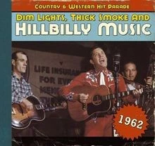 Dim Lights,Thick Smoke and Hillbilly Music 1962 von Various | CD | Zustand gut - Bild 1 von 2