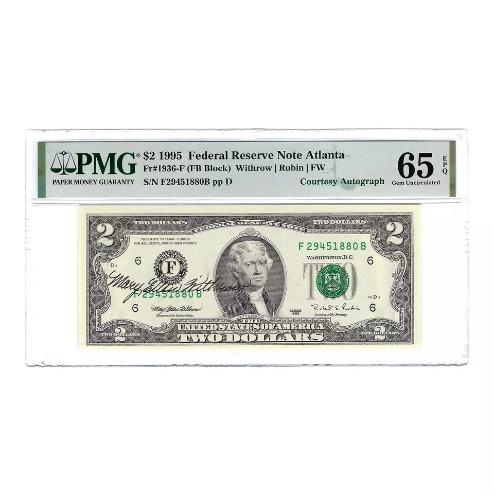$2 1995 Small Size $2 Federal Reserve Notes 1936-F  PMG 65 Withrow Signed - Image 1 of 2