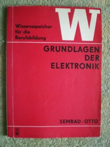 Grundlagen der Elektronik - DDR Lehrbuch Gasentladungsröhren Halbleiter BE - Picture 1 of 10