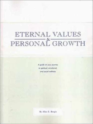 Eternal Values and Personal Growth: - Paperback, by Bergin Allen E. - Very Good - Image 1 of 2