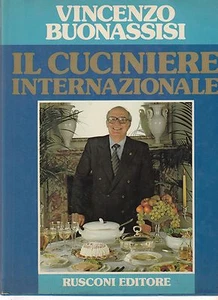 V. Bonassi Il Cuciniere Internazionale Rusconi 1981 B4196 - Imagen 1 de 1