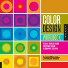 Color Design Workbook: A Real World Guide to Using Color in Graph by  1592534333