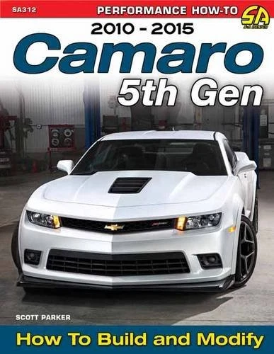 Camaro 5Th Gen Rs Ss Zl1 2010-2015 Chevrolet How To Build And Modify Book - Image 1 of 1