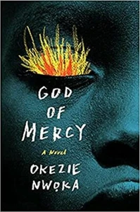 God of Mercy : A Novel by Okezie Nwoka 2021 Mythology ARC Paperback - Picture 1 of 2