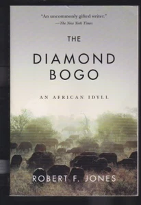 The Diamond Bogo: An African Idyll Novel by Robert F. Jones Paperback 2016 LN - Picture 1 of 3