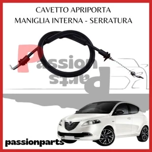 CAVO APRIPORTA LANCIA YPSILON DAL 2012 COMANDO MANIGLIA SPORTELLO ANT SX/DX - Foto 1 di 2