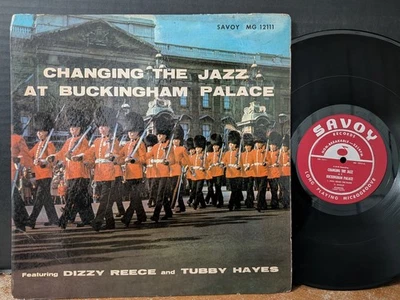Dizzy Reece Tubby Hayes Changing The Jazz At Buckingham Palace 1957 Savoy OG RVG - Image 1 of 3