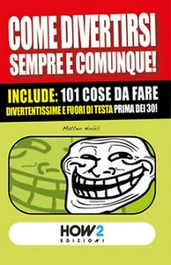 101 cose da fare, divertentissime e fuori di testa, prima dei 30 anni! - Picture 1 of 1