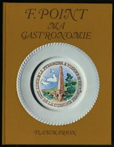 libro MA GASTRONOMIE F. Point BENOIT De Segonzac FLAMMARION 1974; RARO - Imagen 1 de 4