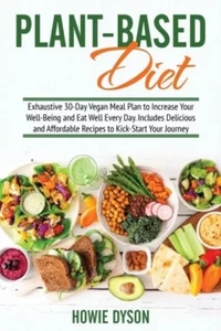 Dyson - Plant-Based Diet Exhaustive 30-Day Vegan Menal Plan to Increas - M555z - Bild 1 von 1