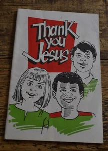 Thank You Jesus - kleines Kinderbuch der Billy Graham Association 1989 - Bild 1 von 5