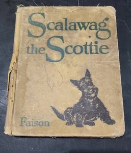 SCALAWAG THE SCOTTIE ~ 1940s Book Used Condition - Foto 1 di 4