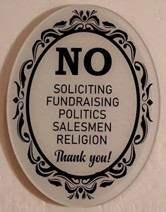 No Soliciting Fundraising Politics Salesman Religion Thank You! Sign 6"X4.5" - Picture 1 of 7