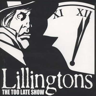 Lillingtons - The Too Late Show (Vinyl LP - 2006 - UK - Reissue) - Bild 1 von 2