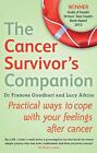 The Cancer Survivors Companion Practical Ways To Cope With Your Feelings After