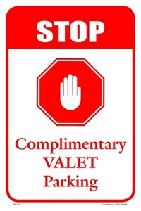 Stop Complimentary Valet Parking | Single-sided Parking Sign | 12"W x 18"H - Picture 1 of 1